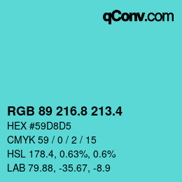 カラーコード: RGB 89 216.8 213.4 | qconv.com