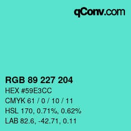 Color code: RGB 89 227 204 | qconv.com