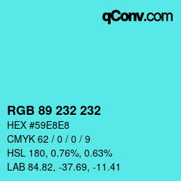 Color code: RGB 89 232 232 | qconv.com