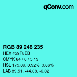 颜色代码: RGB 89 248 235 | qconv.com