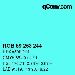 カラーコード: RGB 89 253 244 | qconv.com