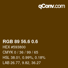 カラーコード: RGB 89 56.6 0.6 | qconv.com