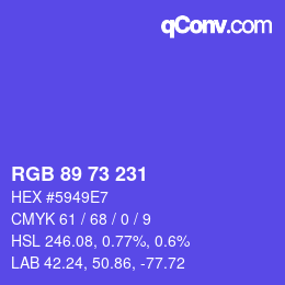 カラーコード: RGB 89 73 231 | qconv.com