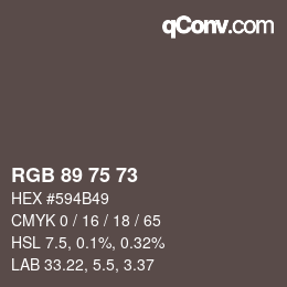 カラーコード: RGB 89 75 73 | qconv.com