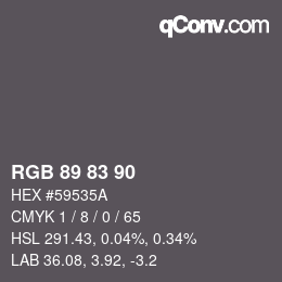 カラーコード: RGB 89 83 90 | qconv.com