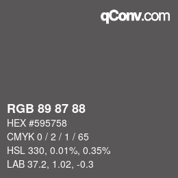 Color code: RGB 89 87 88 | qconv.com