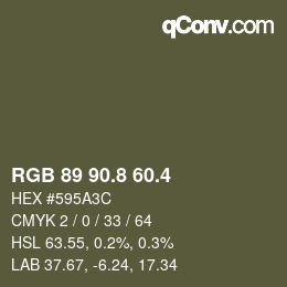 カラーコード: RGB 89 90.8 60.4 | qconv.com