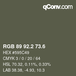 カラーコード: RGB 89 92.2 73.6 | qconv.com