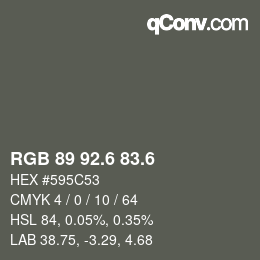 カラーコード: RGB 89 92.6 83.6 | qconv.com