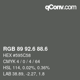 カラーコード: RGB 89 92.6 88.6 | qconv.com