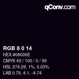 Color code: RGB 8 0 14 | qconv.com