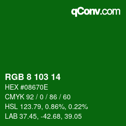 カラーコード: RGB 8 103 14 | qconv.com