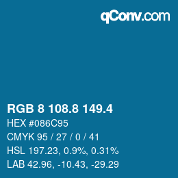 カラーコード: RGB 8 108.8 149.4 | qconv.com