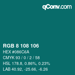 カラーコード: RGB 8 108 106 | qconv.com