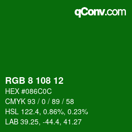 Color code: RGB 8 108 12 | qconv.com
