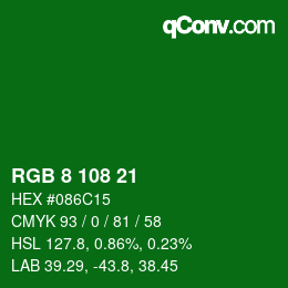カラーコード: RGB 8 108 21 | qconv.com
