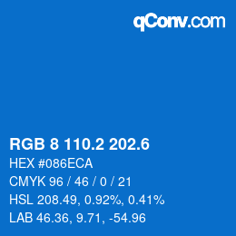 カラーコード: RGB 8 110.2 202.6 | qconv.com