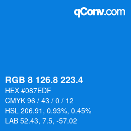 カラーコード: RGB 8 126.8 223.4 | qconv.com