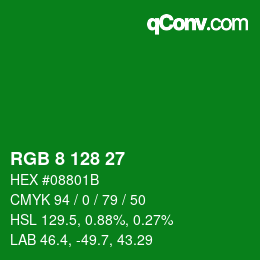 カラーコード: RGB 8 128 27 | qconv.com