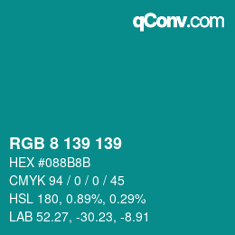 Color code: RGB 8 139 139 | qconv.com