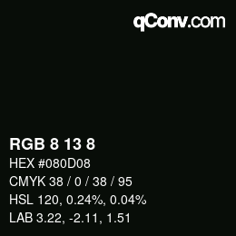 Color code: RGB 8 13 8 | qconv.com