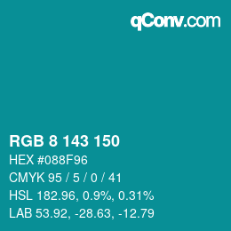 颜色代码: RGB 8 143 150 | qconv.com