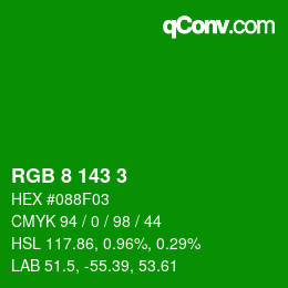 カラーコード: RGB 8 143 3 | qconv.com