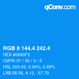 カラーコード: RGB 8 144.4 242.4 | qconv.com