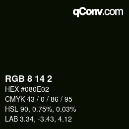 カラーコード: RGB 8 14 2 | qconv.com