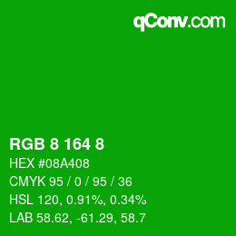 カラーコード: RGB 8 164 8 | qconv.com