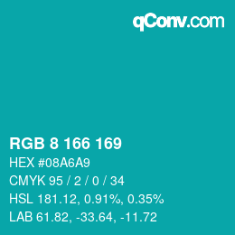 カラーコード: RGB 8 166 169 | qconv.com