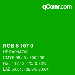 Color code: RGB 8 167 0 | qconv.com