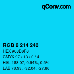 Color code: RGB 8 214 246 | qconv.com