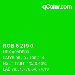 カラーコード: RGB 8 219 0 | qconv.com