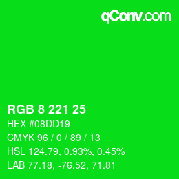 Color code: RGB 8 221 25 | qconv.com