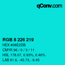 Color code: RGB 8 226 219 | qconv.com