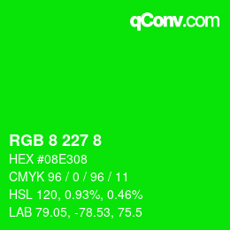 カラーコード: RGB 8 227 8 | qconv.com