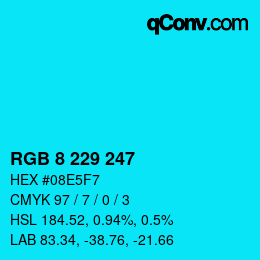 Color code: RGB 8 229 247 | qconv.com