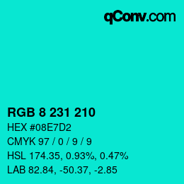 Color code: RGB 8 231 210 | qconv.com