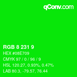 カラーコード: RGB 8 231 9 | qconv.com
