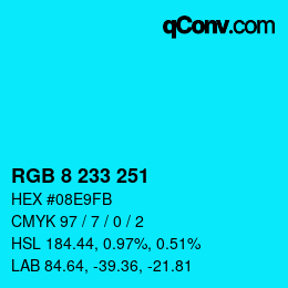 Color code: RGB 8 233 251 | qconv.com