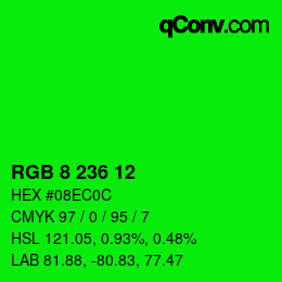 カラーコード: RGB 8 236 12 | qconv.com