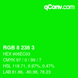 Color code: RGB 8 236 3 | qconv.com