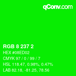 カラーコード: RGB 8 237 2 | qconv.com