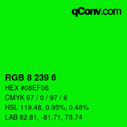 Color code: RGB 8 239 6 | qconv.com