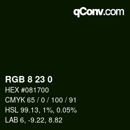 カラーコード: RGB 8 23 0 | qconv.com
