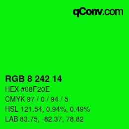 カラーコード: RGB 8 242 14 | qconv.com