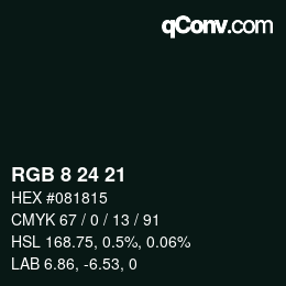 Color code: RGB 8 24 21 | qconv.com