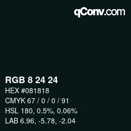 カラーコード: RGB 8 24 24 | qconv.com