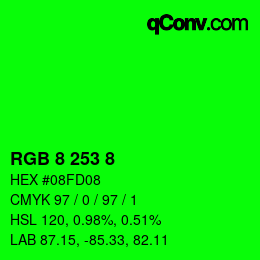 颜色代码: RGB 8 253 8 | qconv.com